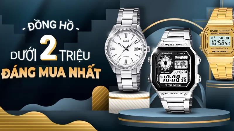 Top lựa chọn đồng hồ dưới 2 triệu đáng mua hiện nay